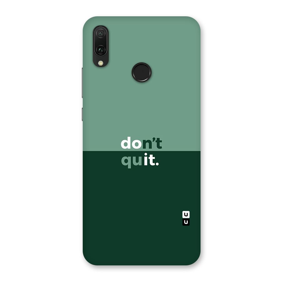 Dont Quit Do It Back Case for Huawei Y9 (2019)