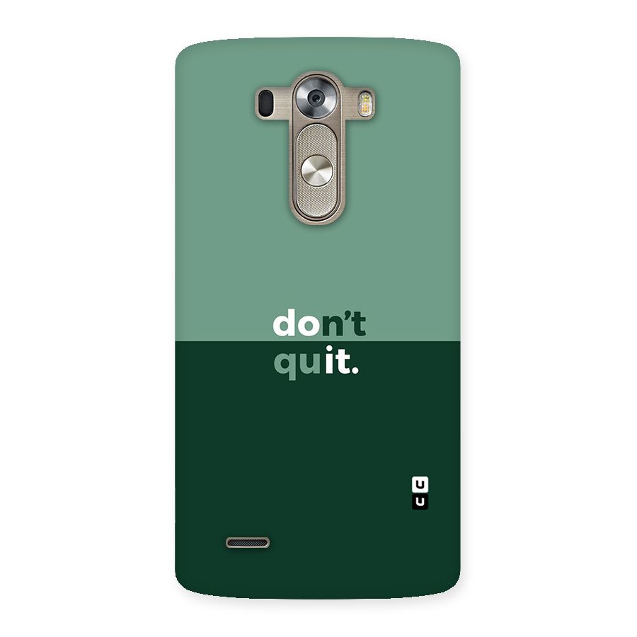 Dont Quit Do It Back Case for LG G3