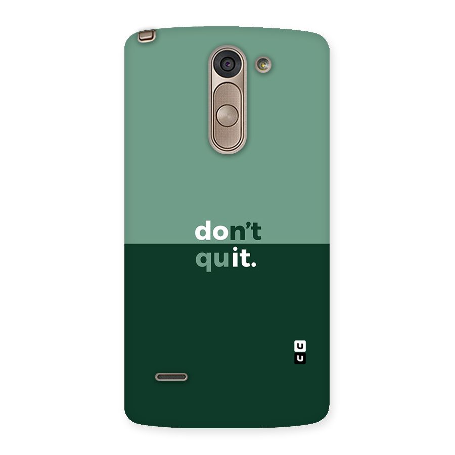 Dont Quit Do It Back Case for LG G3 Stylus