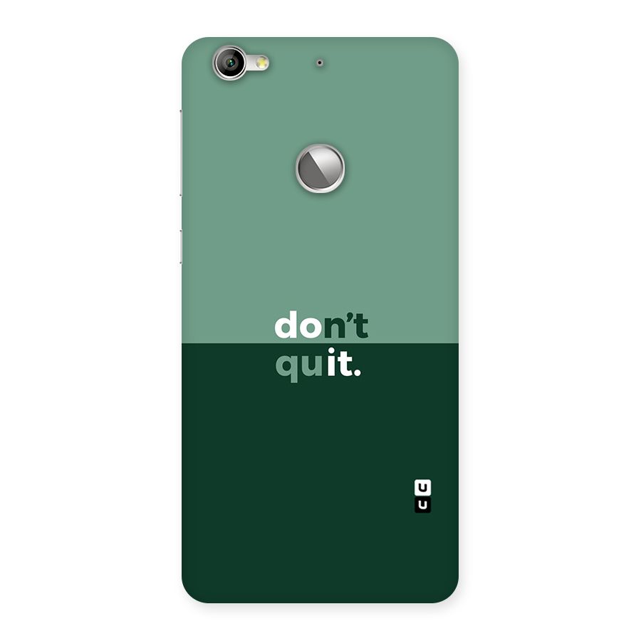 Dont Quit Do It Back Case for LeTV Le 1s