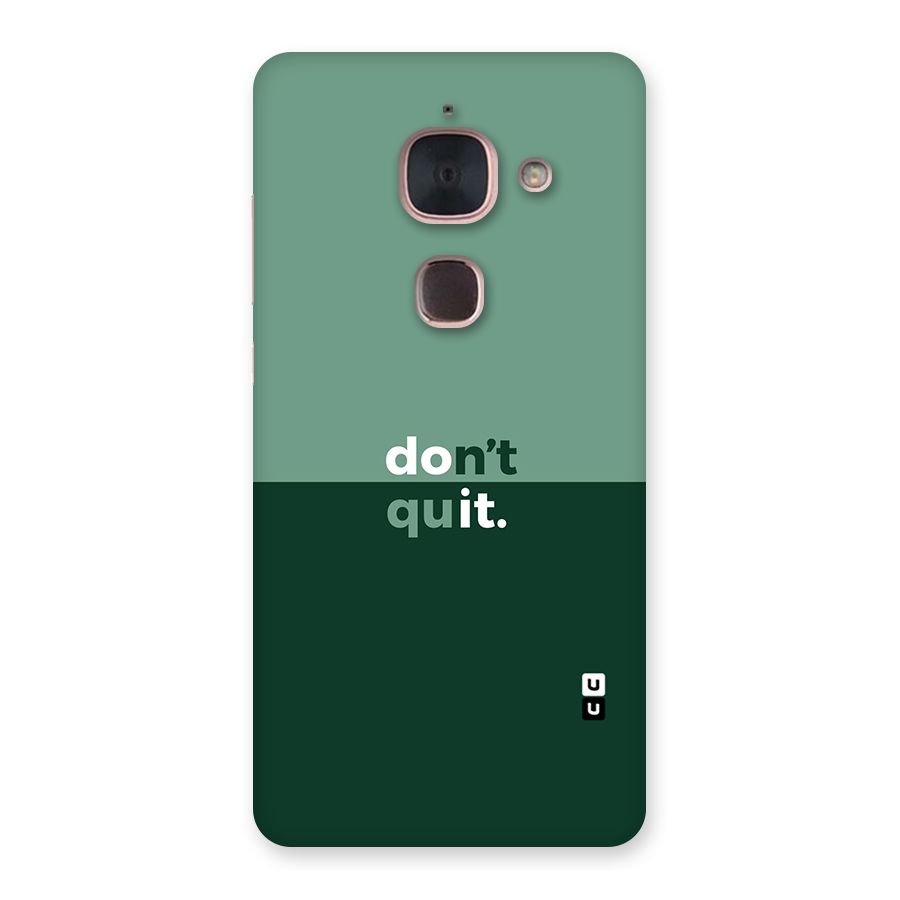 Dont Quit Do It Back Case for Le Max 2