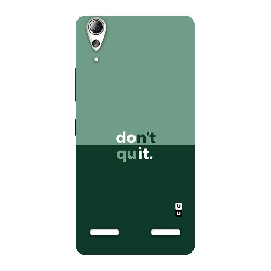 Dont Quit Do It Back Case for Lenovo A6000 Plus