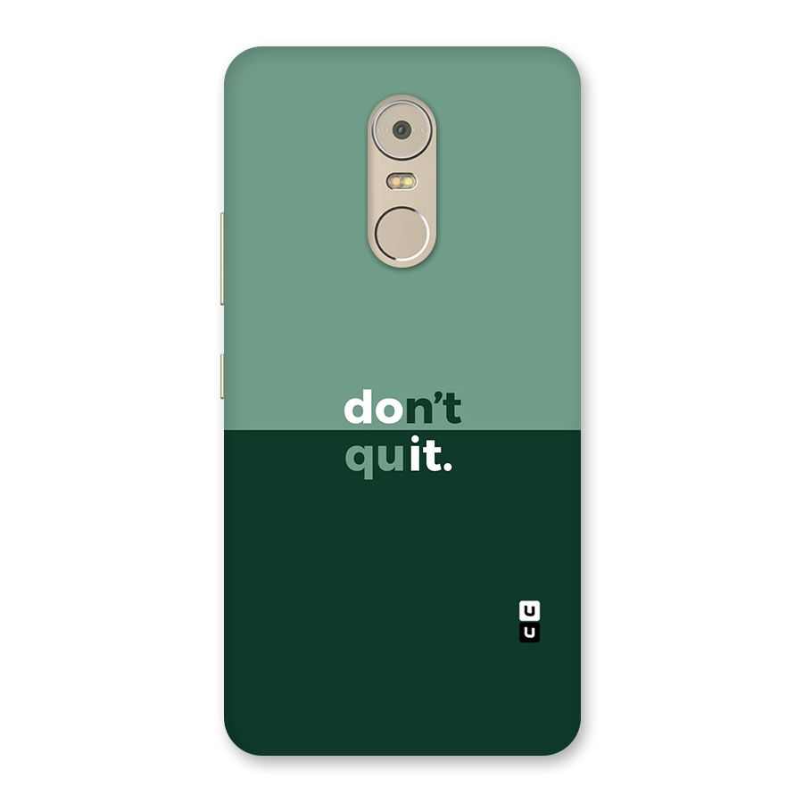 Dont Quit Do It Back Case for Lenovo K6 Note