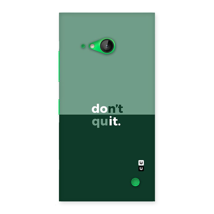 Dont Quit Do It Back Case for Lumia 730