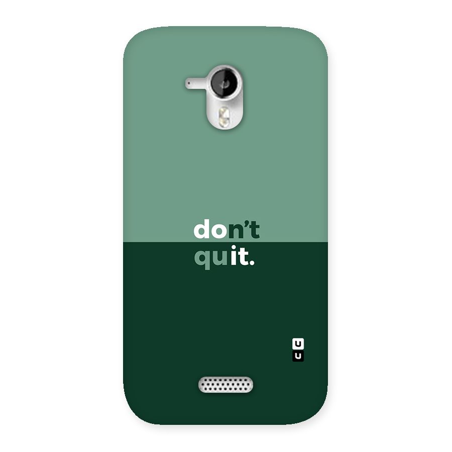 Dont Quit Do It Back Case for Micromax Canvas HD A116