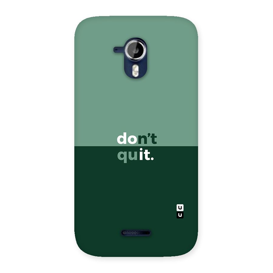Dont Quit Do It Back Case for Micromax Canvas Magnus A117