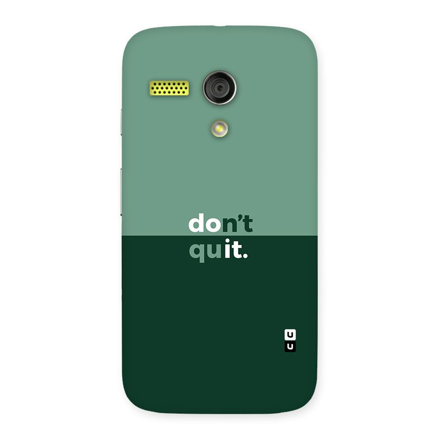 Dont Quit Do It Back Case for Moto G