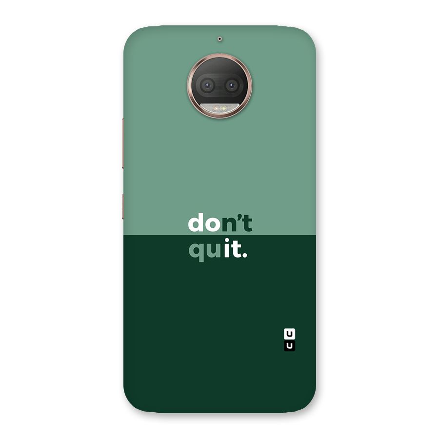 Dont Quit Do It Back Case for Moto G5s Plus