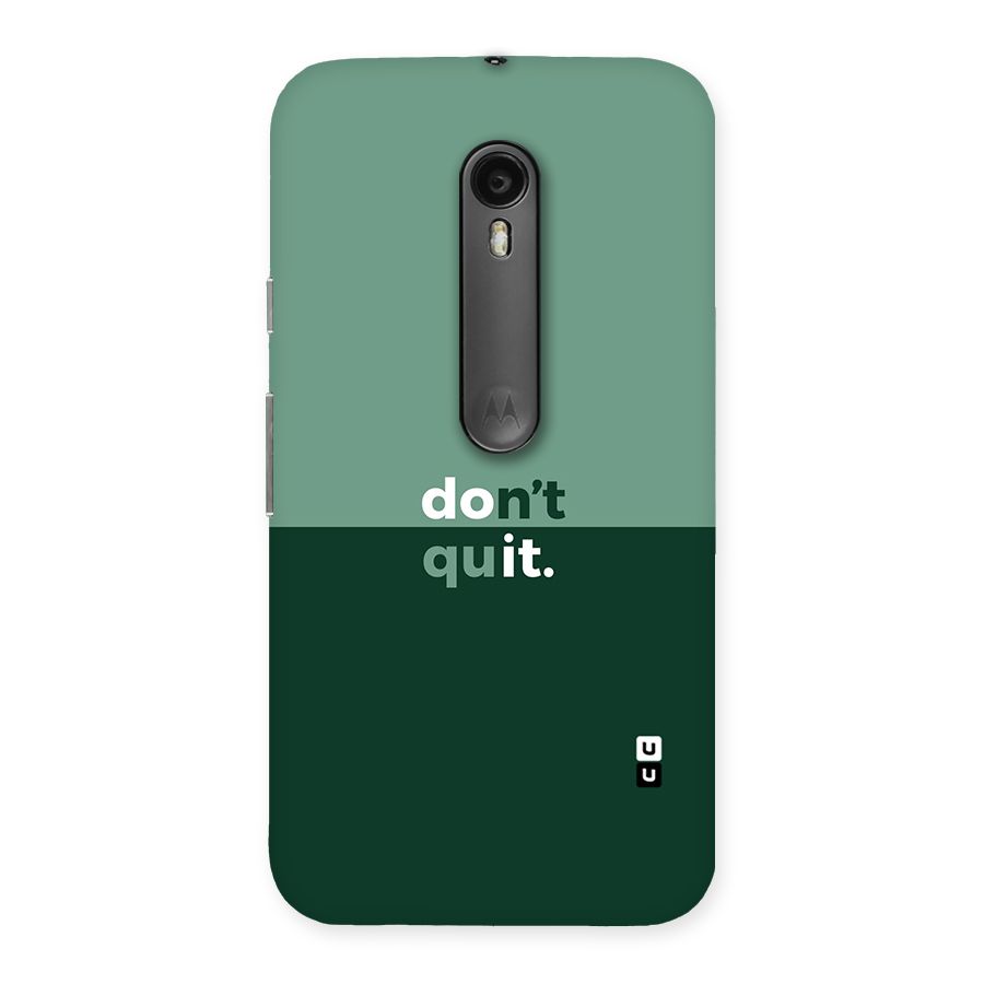 Dont Quit Do It Back Case for Moto G Turbo