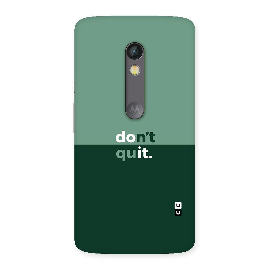 Dont Quit Do It Back Case for Moto X Play