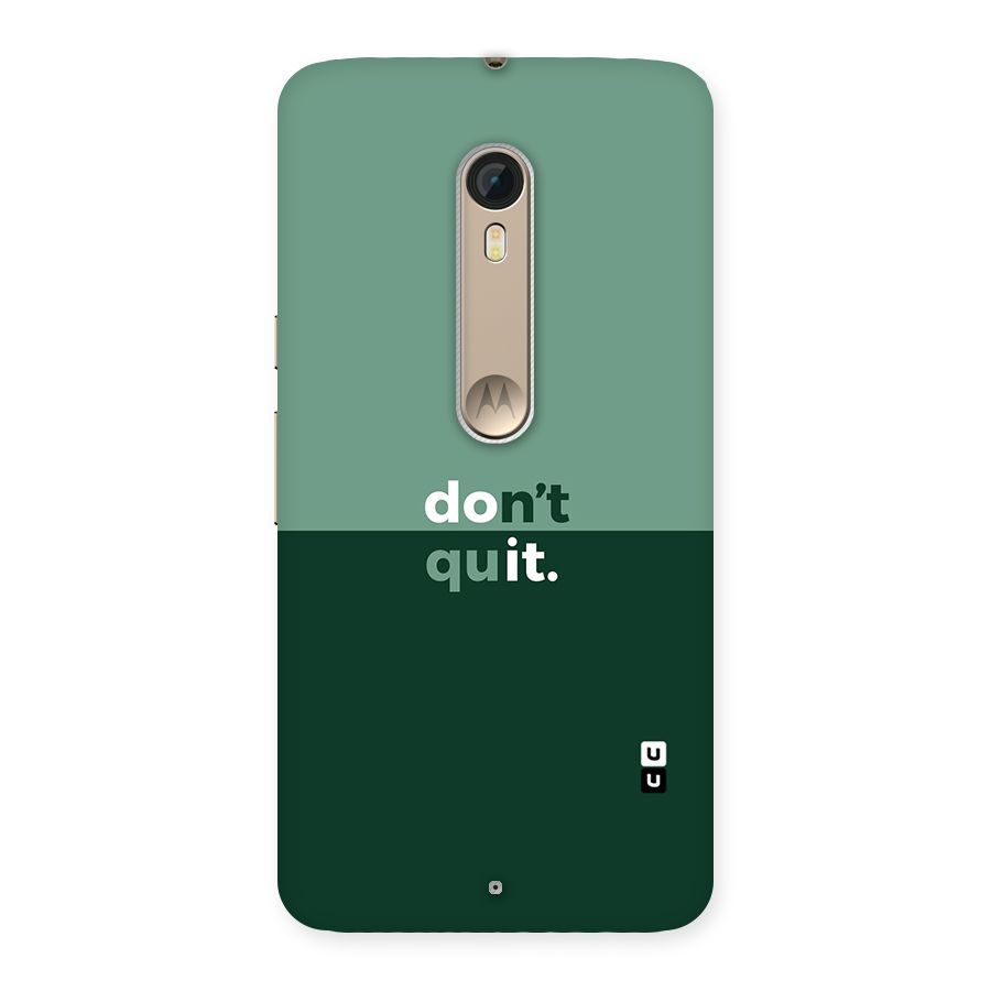 Dont Quit Do It Back Case for Motorola Moto X Style