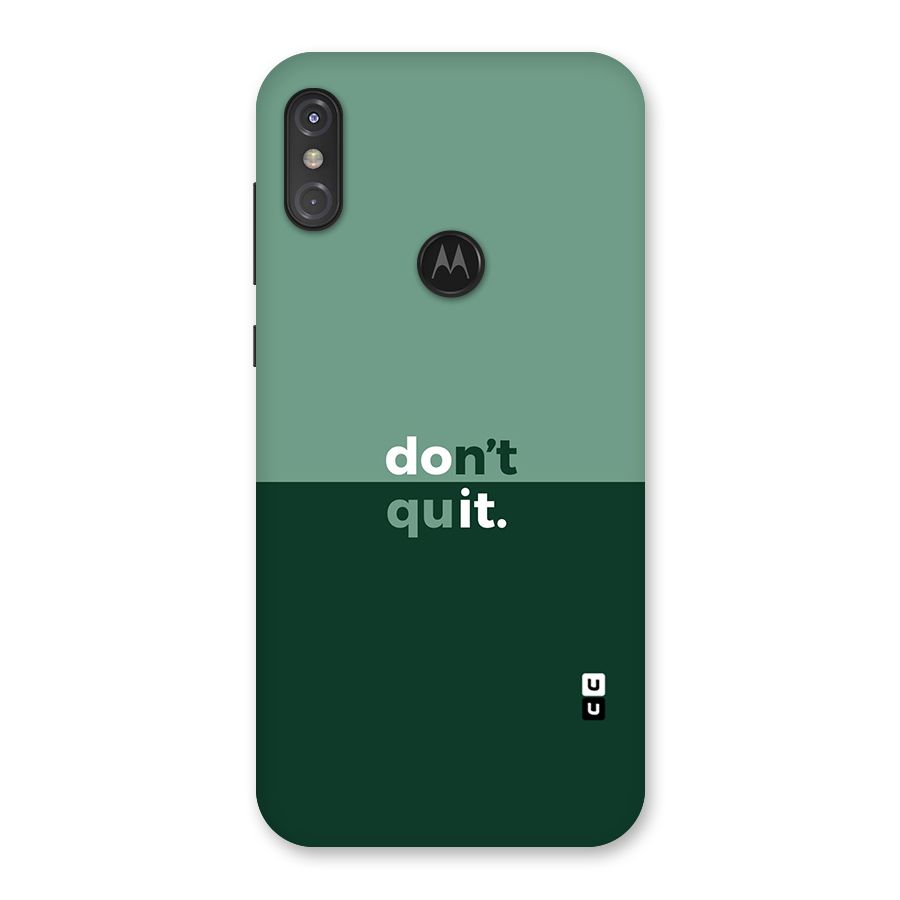 Dont Quit Do It Back Case for Motorola One Power