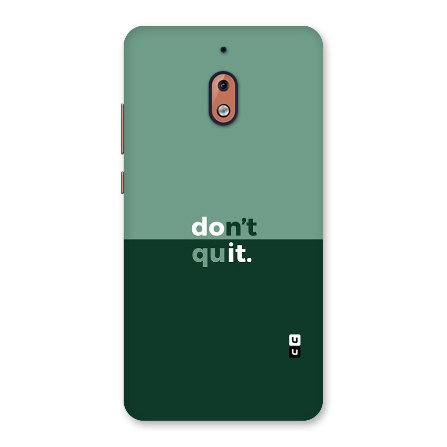 Dont Quit Do It Back Case for Nokia 2.1