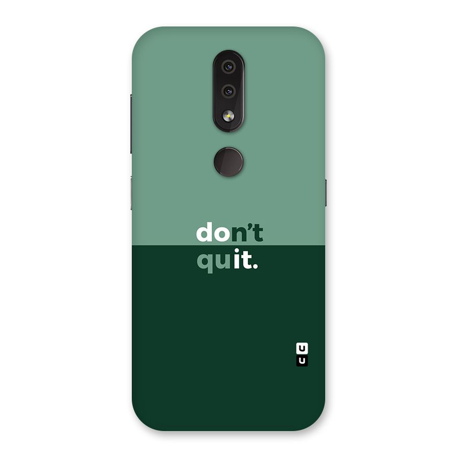 Dont Quit Do It Back Case for Nokia 4.2