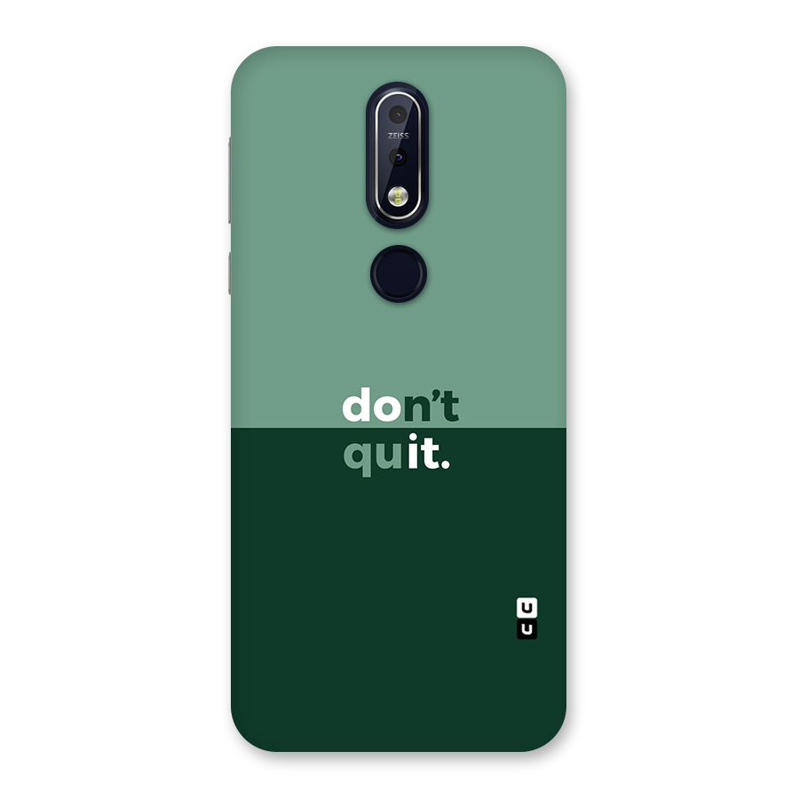 Dont Quit Do It Back Case for Nokia 7.1