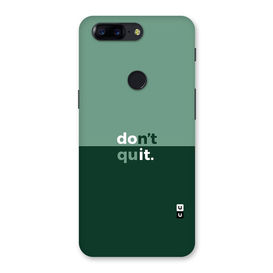 Dont Quit Do It Back Case for OnePlus 5T