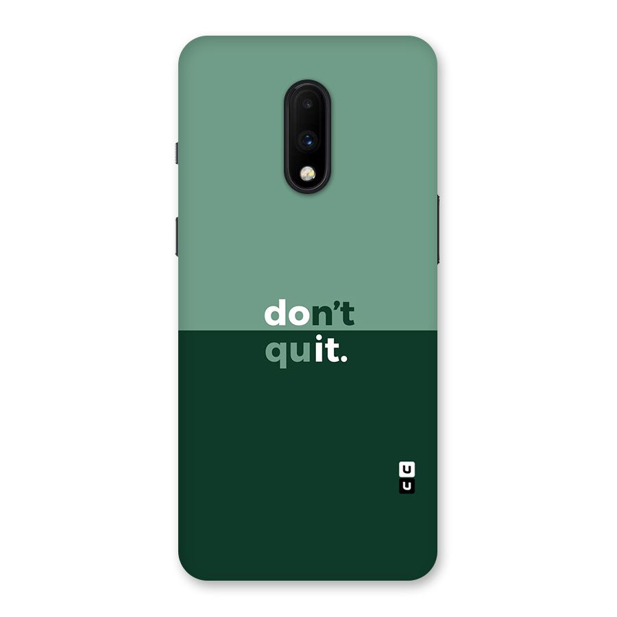 Dont Quit Do It Back Case for OnePlus 7