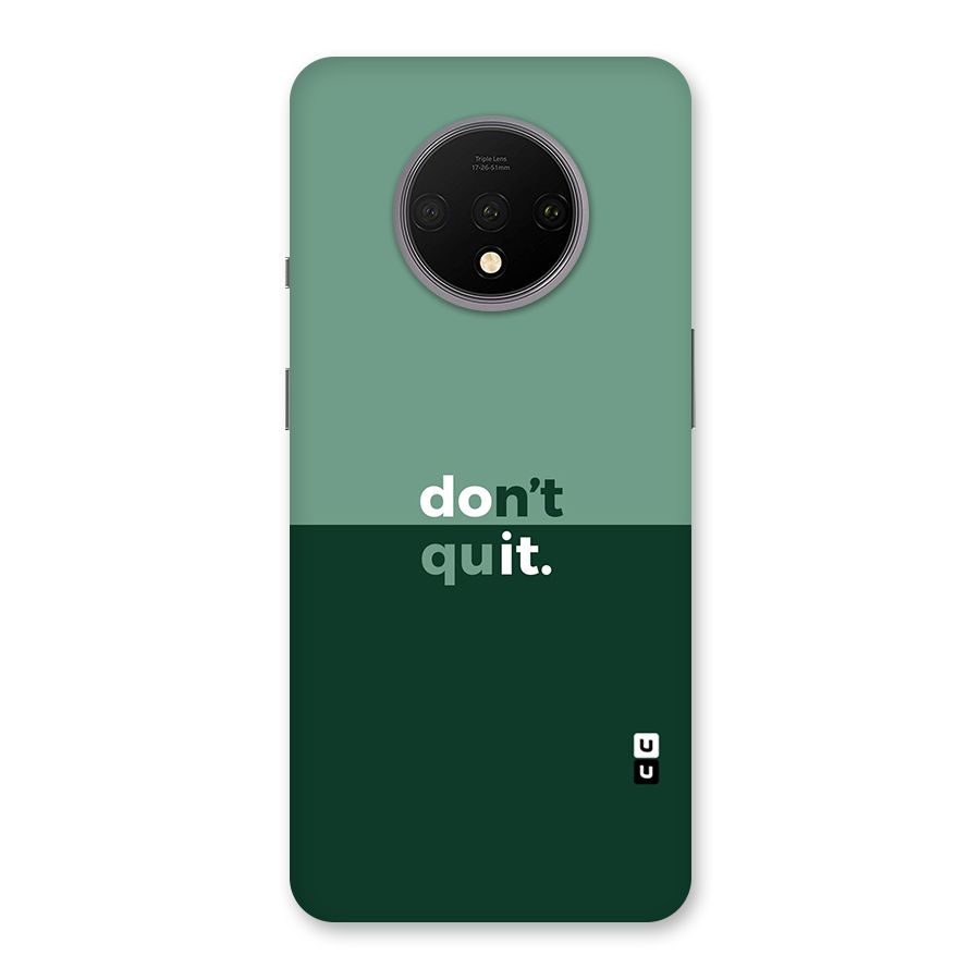 Dont Quit Do It Back Case for OnePlus 7T