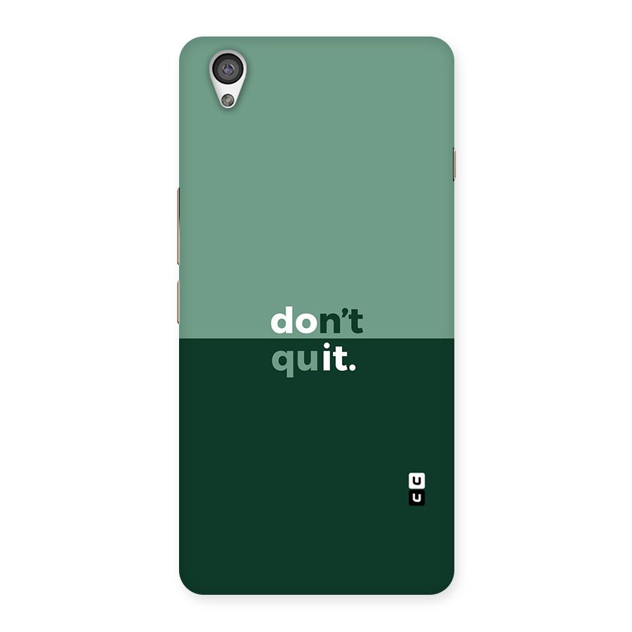 Dont Quit Do It Back Case for OnePlus X