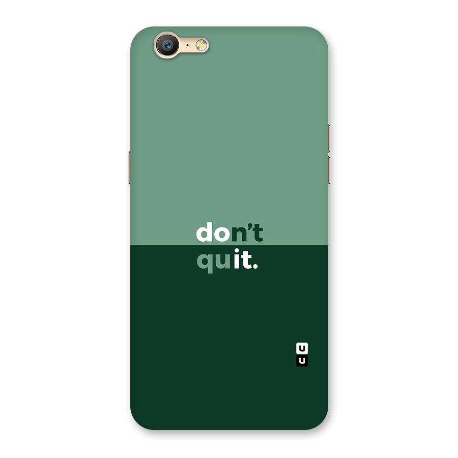 Dont Quit Do It Back Case for Oppo A39