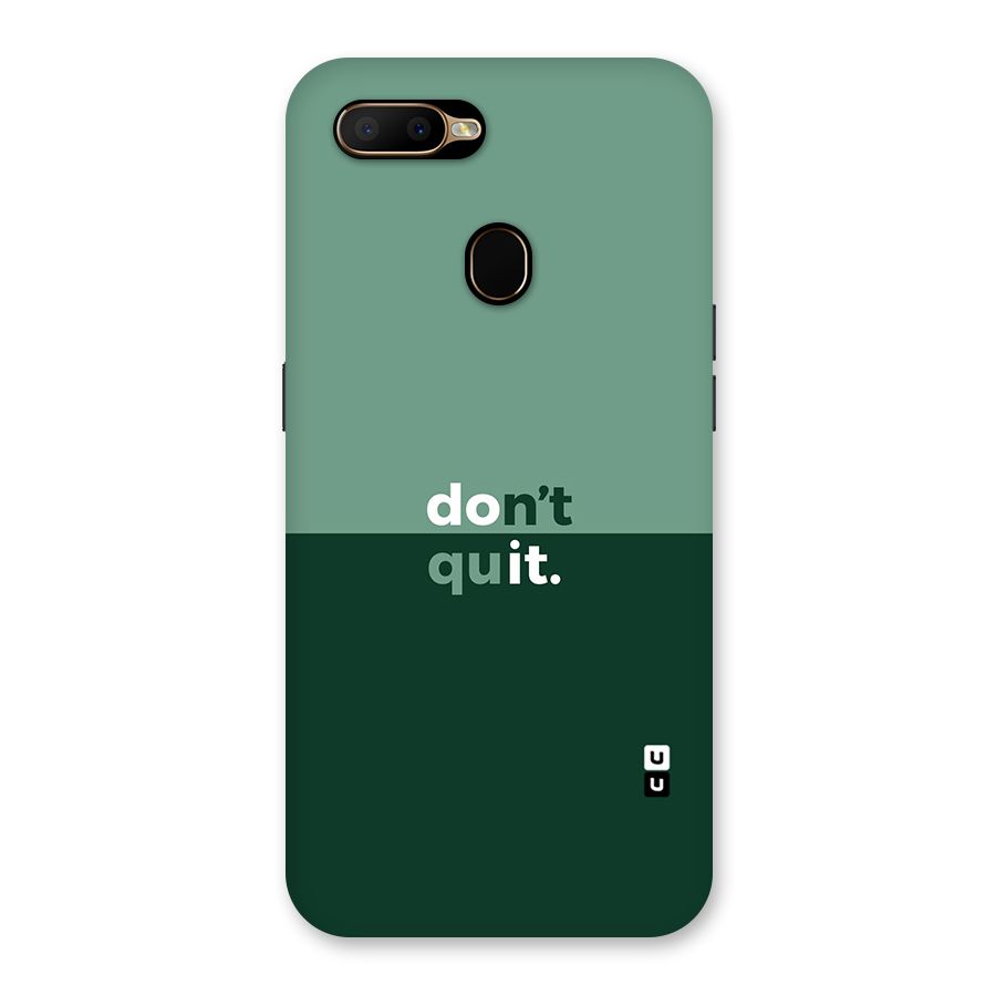Dont Quit Do It Back Case for Oppo A5s