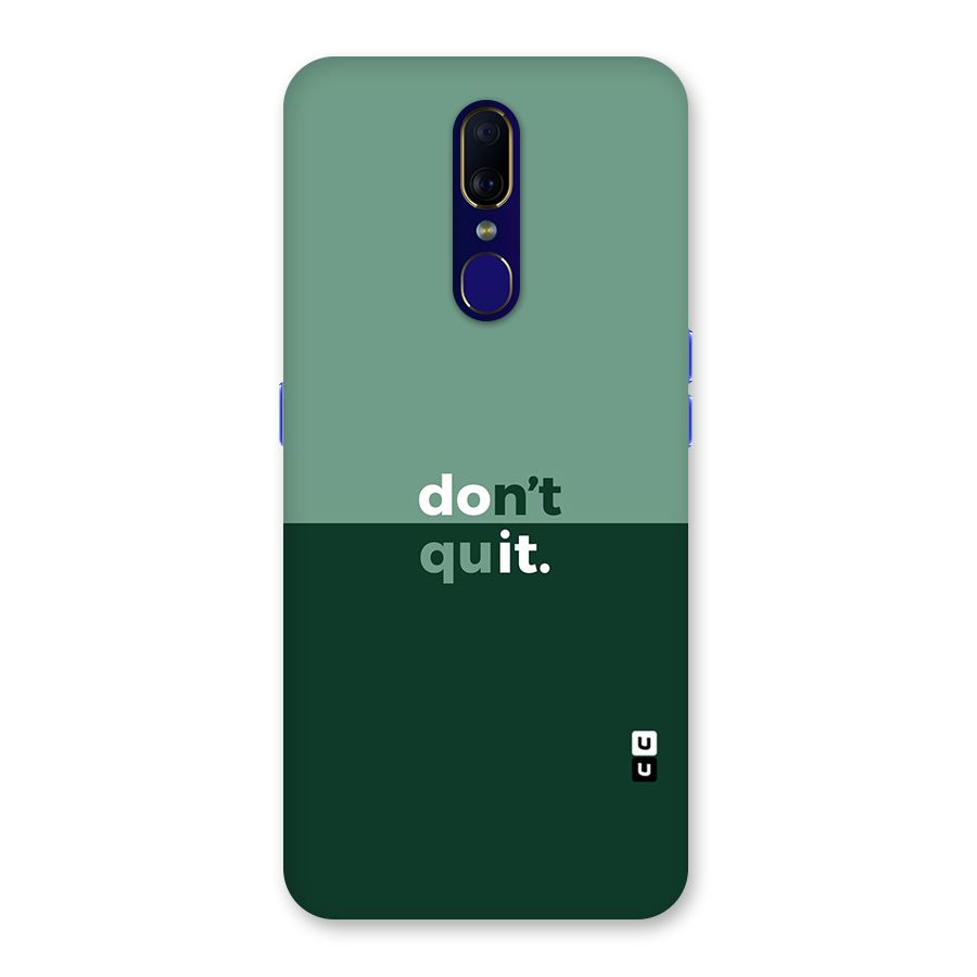 Dont Quit Do It Back Case for Oppo F11