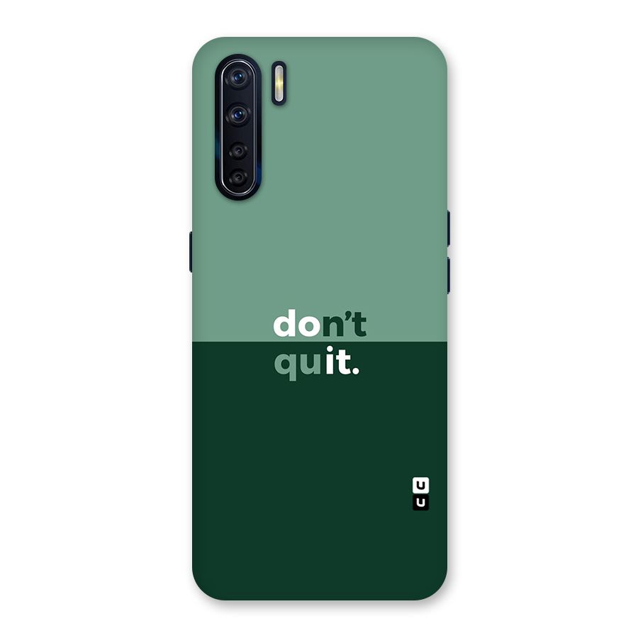 Dont Quit Do It Back Case for Oppo F15