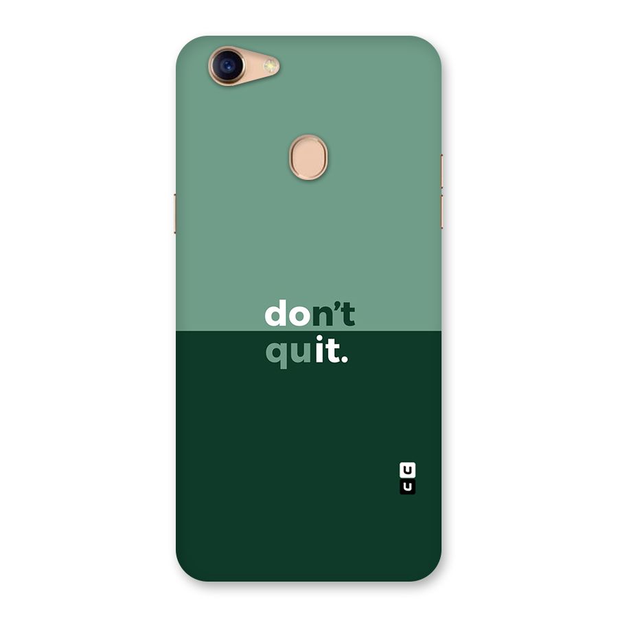 Dont Quit Do It Back Case for Oppo F5