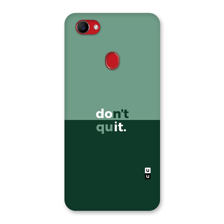Dont Quit Do It Back Case for Oppo F7
