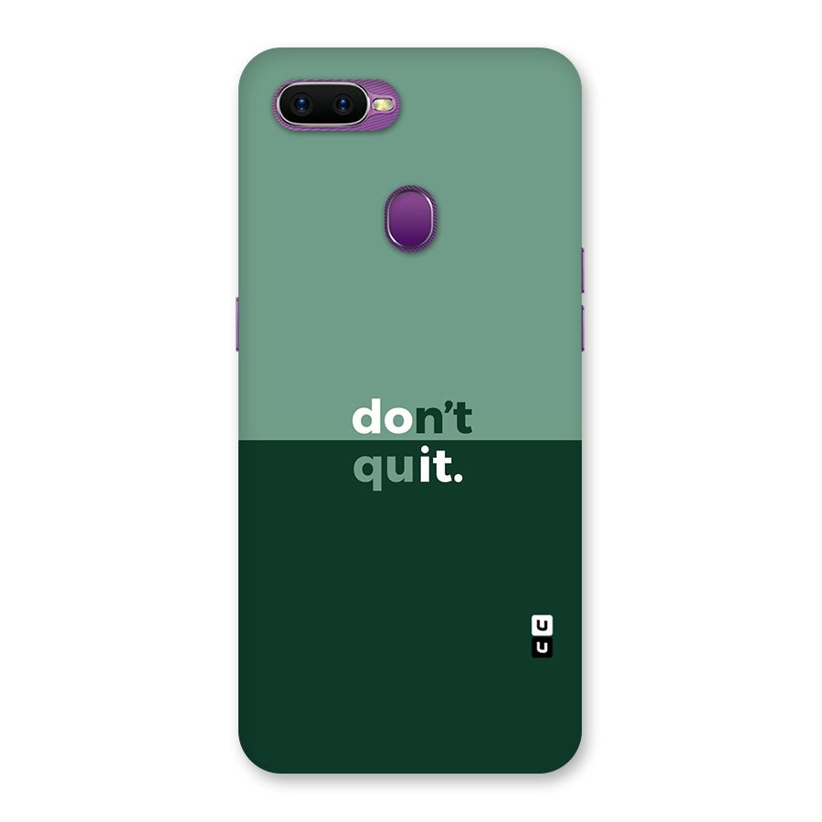 Dont Quit Do It Back Case for Oppo F9