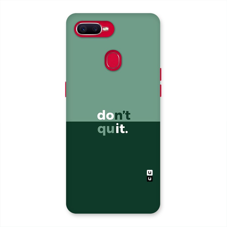 Dont Quit Do It Back Case for Oppo F9 Pro