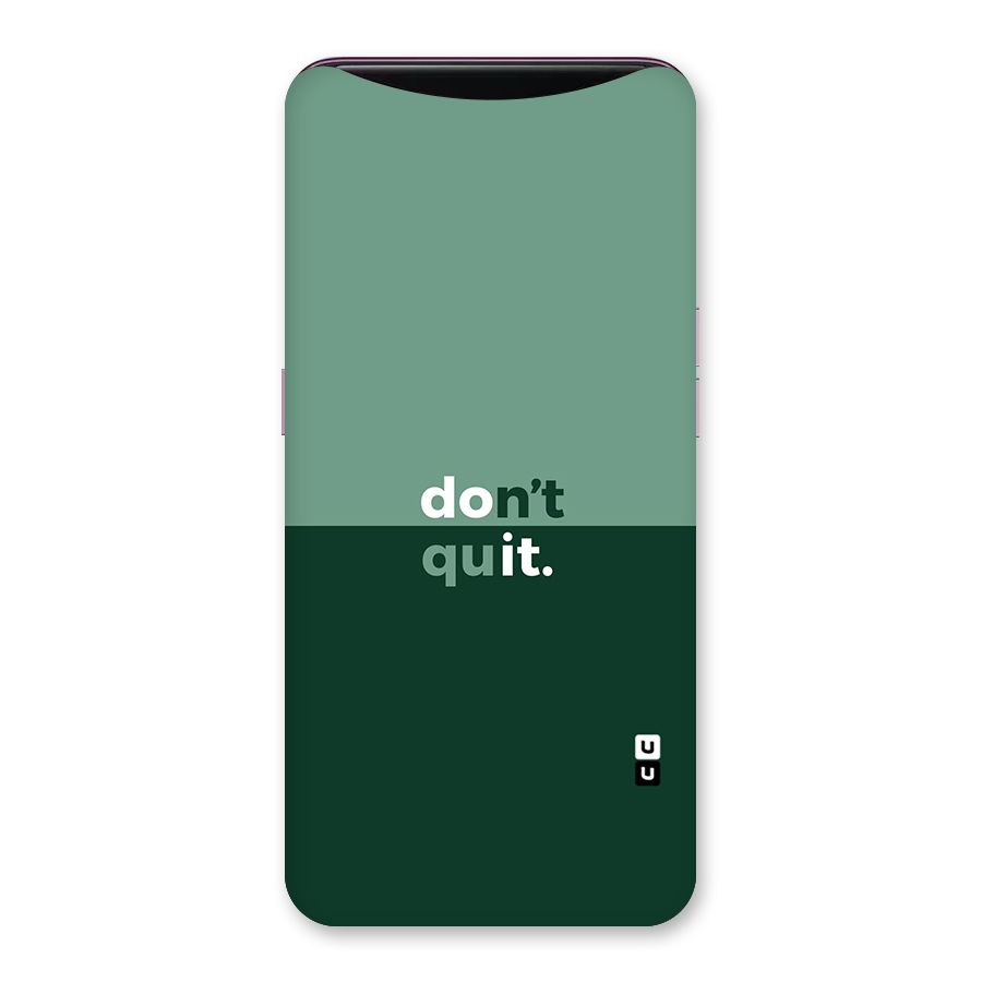 Dont Quit Do It Back Case for Oppo Find X