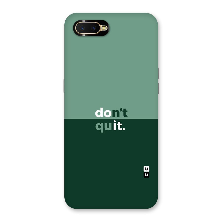 Dont Quit Do It Back Case for Oppo K1