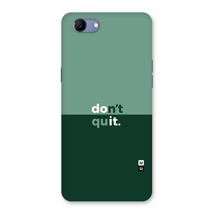 Dont Quit Do It Back Case for Oppo Realme 1