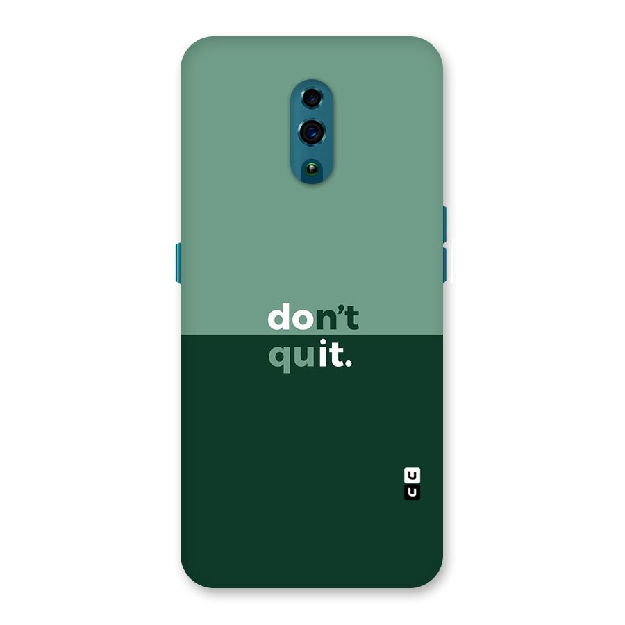Dont Quit Do It Back Case for Oppo Reno