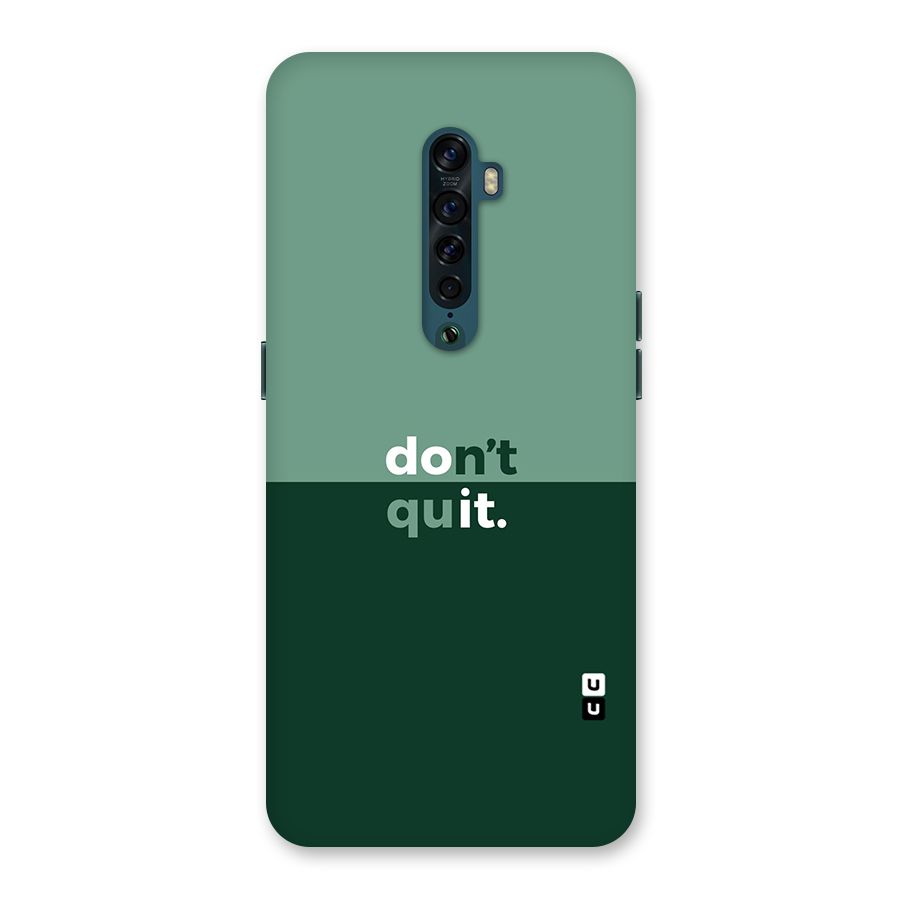 Dont Quit Do It Back Case for Oppo Reno2