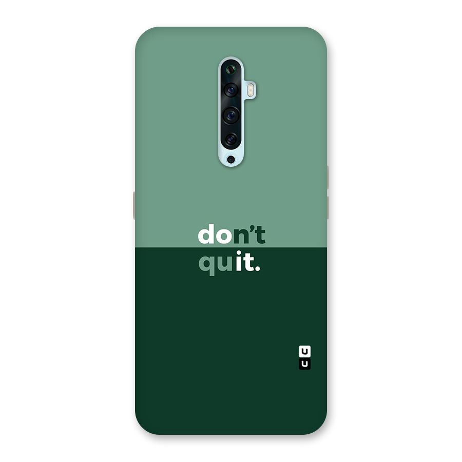 Dont Quit Do It Back Case for Oppo Reno2 Z