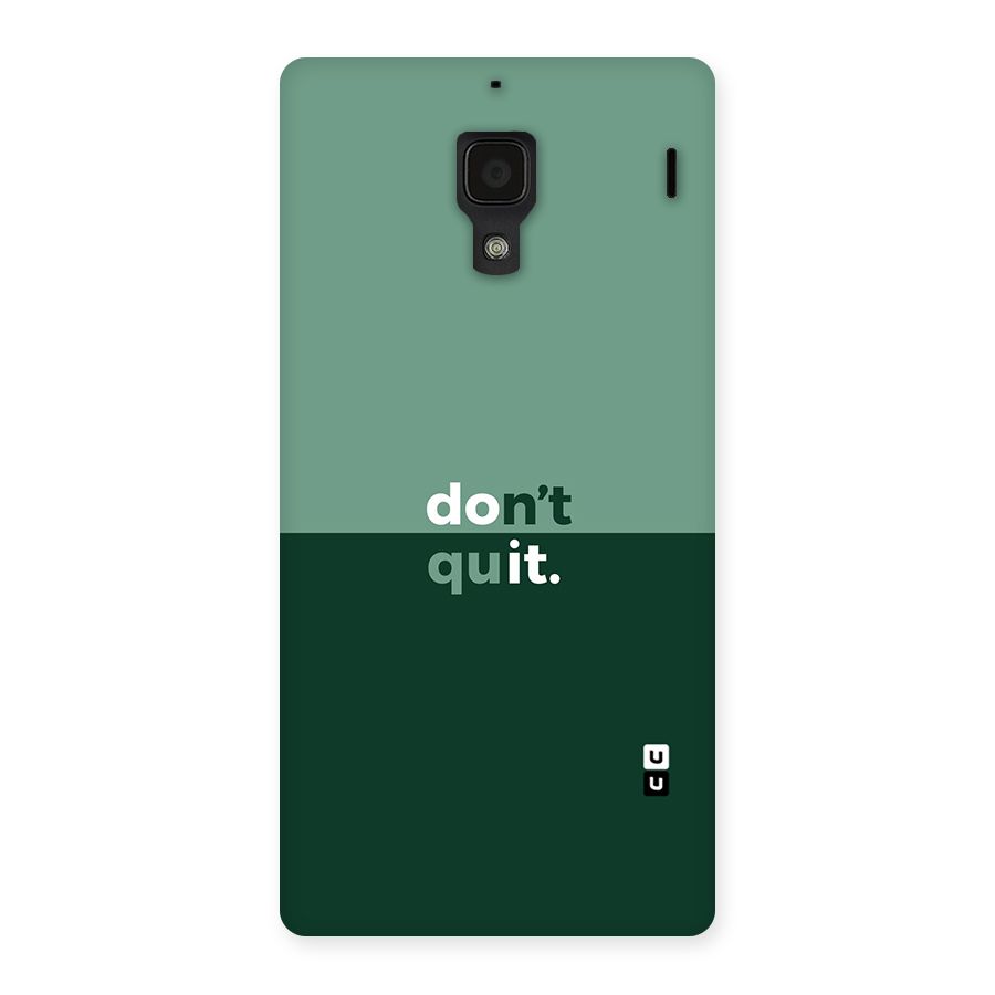 Dont Quit Do It Back Case for Redmi 1S