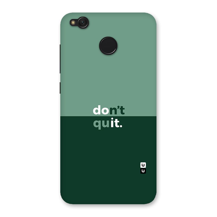 Dont Quit Do It Back Case for Redmi 4