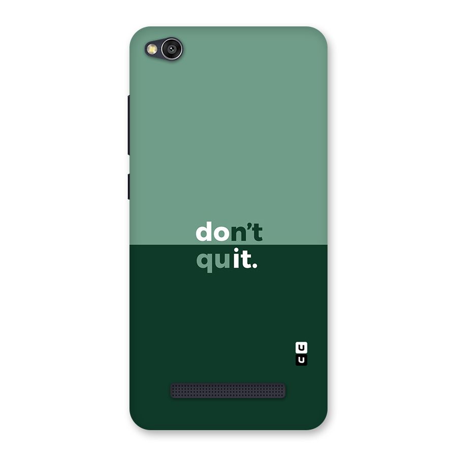 Dont Quit Do It Back Case for Redmi 4A