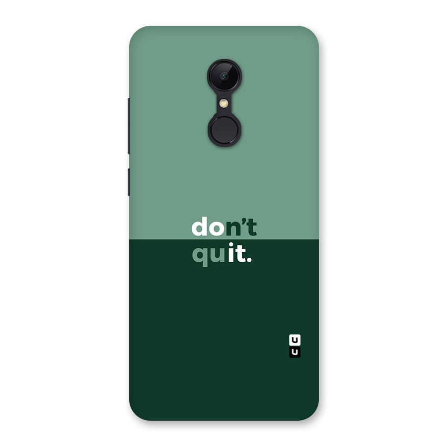 Dont Quit Do It Back Case for Redmi 5