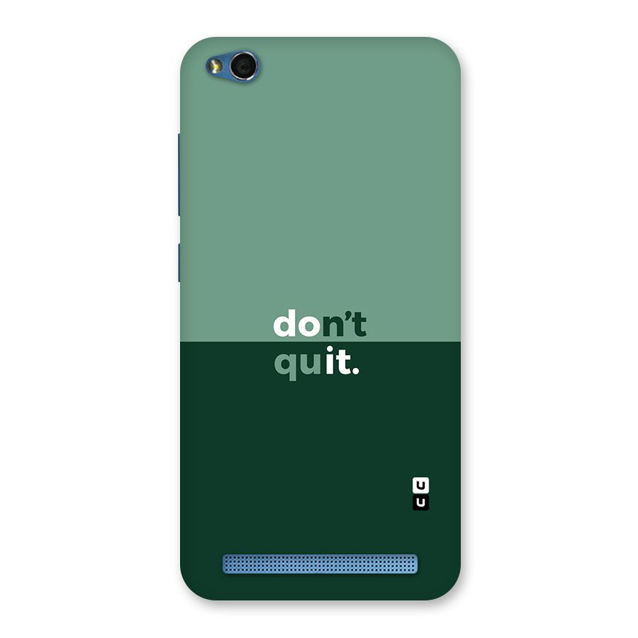 Dont Quit Do It Back Case for Redmi 5A