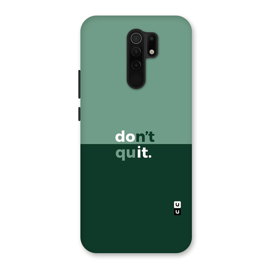 Dont Quit Do It Back Case for Redmi 9 Prime