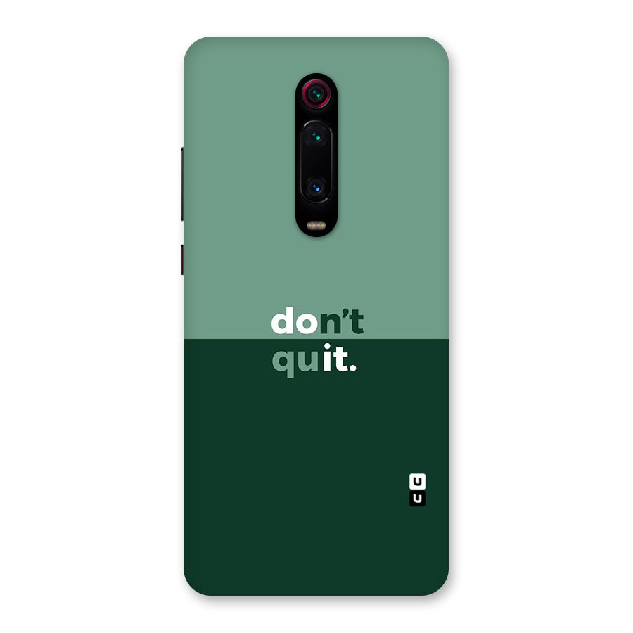 Dont Quit Do It Back Case for Redmi K20 Pro
