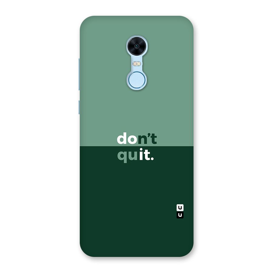Dont Quit Do It Back Case for Redmi Note 5