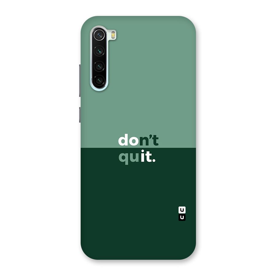 Dont Quit Do It Back Case for Redmi Note 8