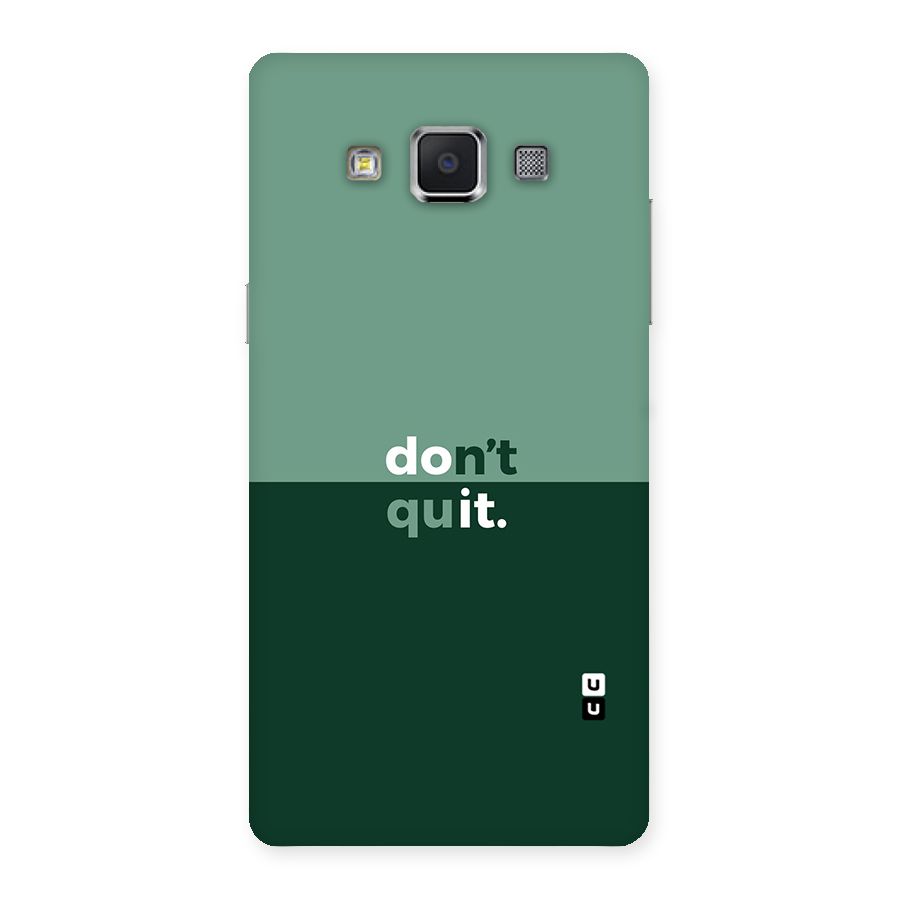 Dont Quit Do It Back Case for Samsung Galaxy A5