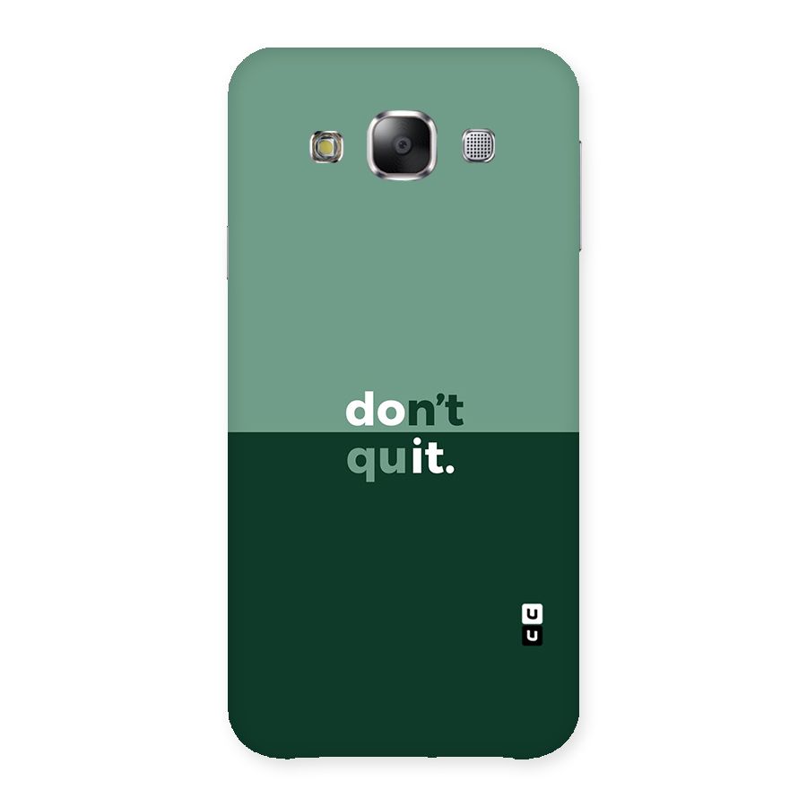Dont Quit Do It Back Case for Samsung Galaxy E5