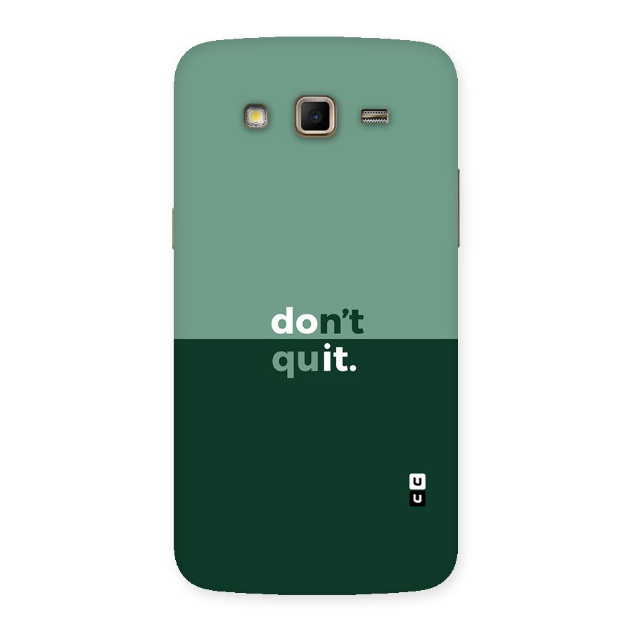 Dont Quit Do It Back Case for Samsung Galaxy Grand 2