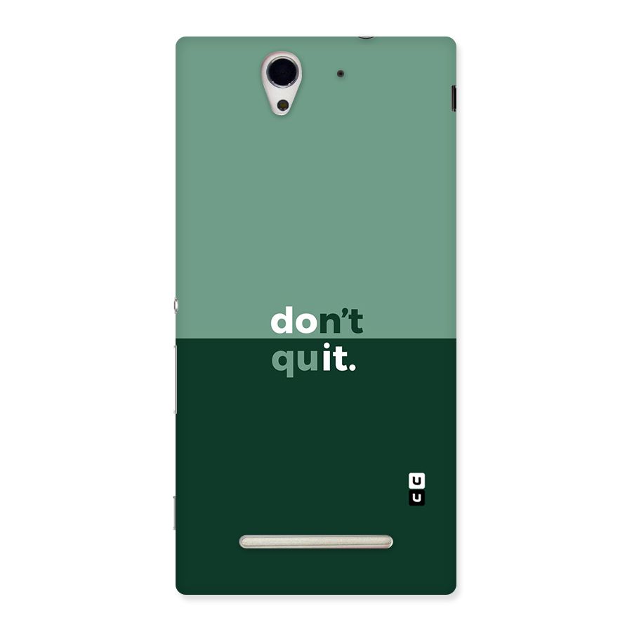 Dont Quit Do It Back Case for Sony Xperia C3